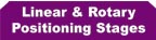 Linear & Rotary Positioning Stages