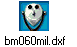 bm060mil.dxf