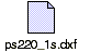 ps220_1s.dxf